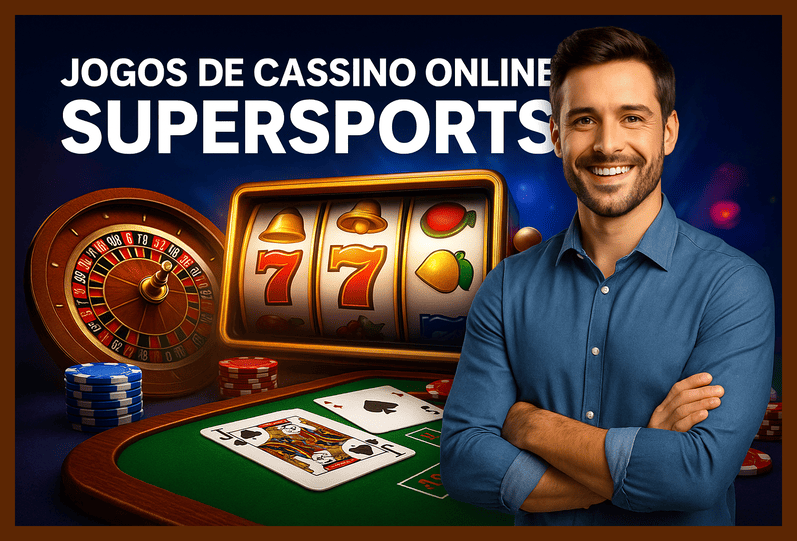 Jogos de cassino online inovadores e emocionantes na SUPERSPORTS